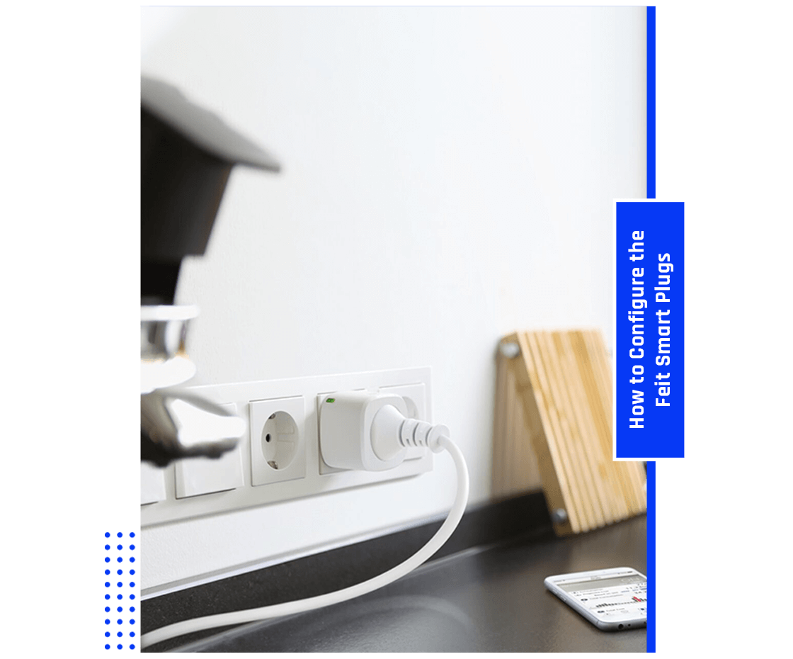 Configure the Feit Smart Plugs